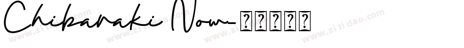 Chibaraki Now字体转换